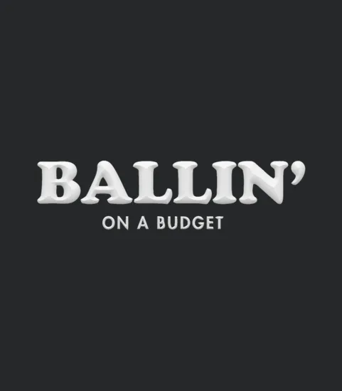 Ballin On A Budget