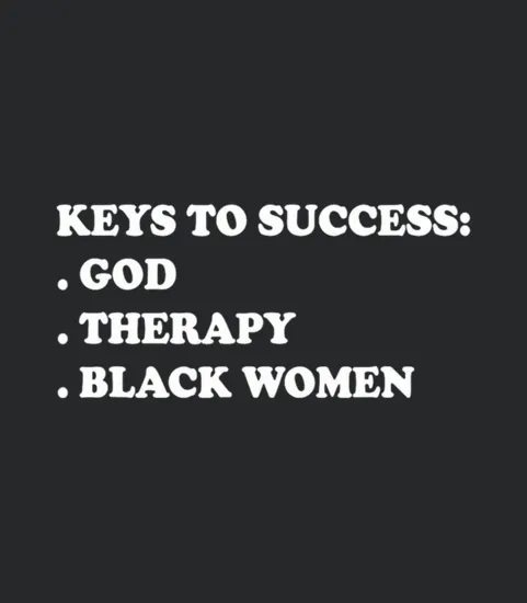 Keys To Success God Therapy Black Women Funny