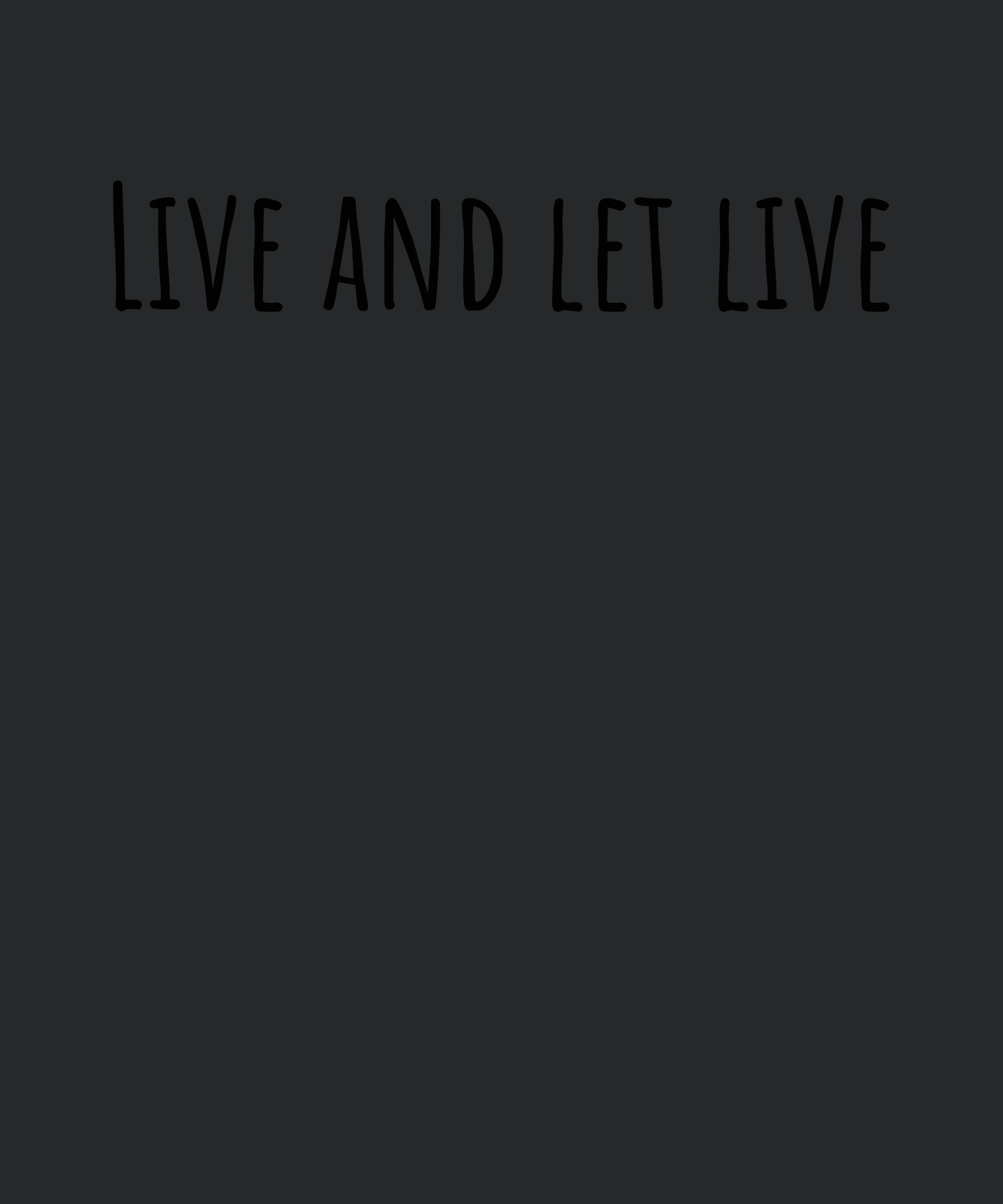 Live And Let Live