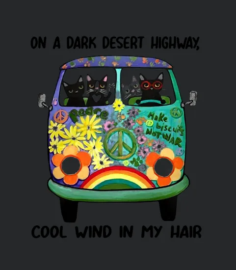 Hippie Bus Cats In A Dark Desert Highway Cool Wind In My Hair