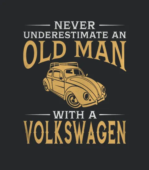 Never Underestimate An Old Man With A Volkswagen Beetle