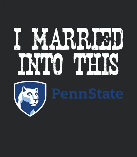 Penn State Main Campus University Married Into I Married Into This