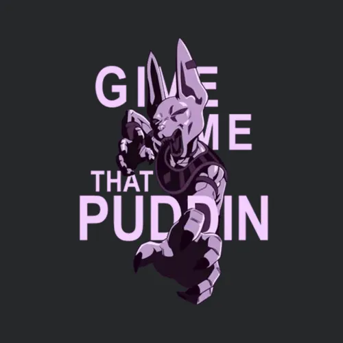 Beerus God Of Destruction Gimme That Puddin Dragon Ball Super