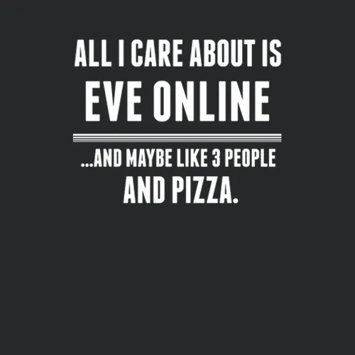 Eve Online All I Care About Is Video Game Fan
