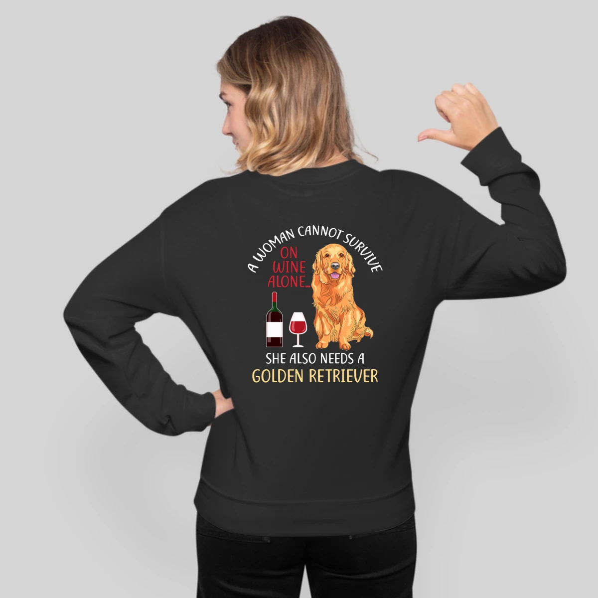A Woman Cannot Survive On Wine Alone Golden Retriever