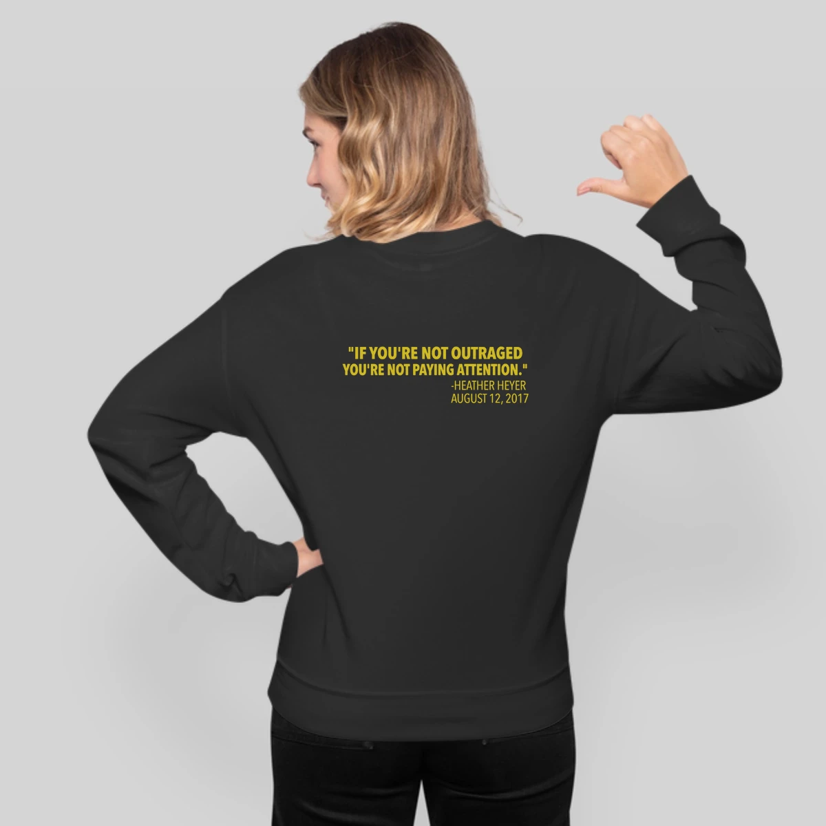 If Youre Not Outraged Youre Not Paying Attention Heather Heyer Quote