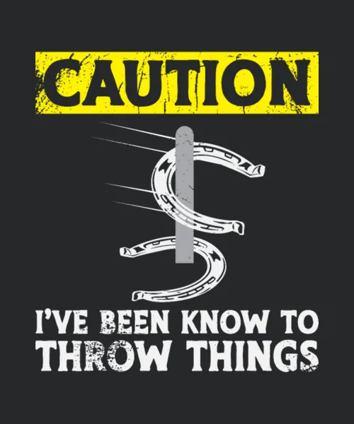 Caution Funny Horseshoe Pitching
