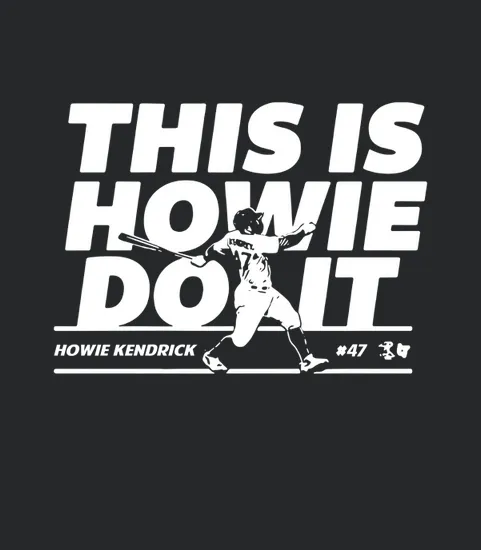 Howie Kendrick This Is Howie Do It Baseball