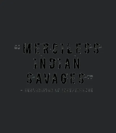 Merciless Indian Savages The Declaration Of Independence Faded Text