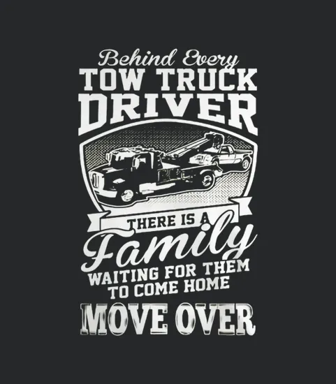 Move Over Tow Truck Driver X27 S