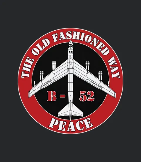 The Old Fashioned Way B 52 Peace