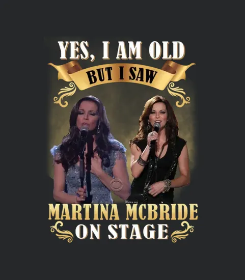 A I Saw Martina Mcbride On Stage