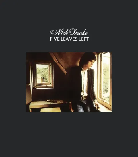 Five Leaves Left 1969 Nick Drake