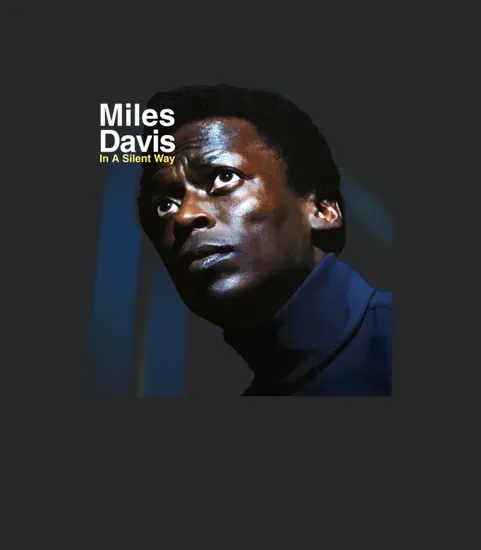 Miles Davis In A Silent Way 1969