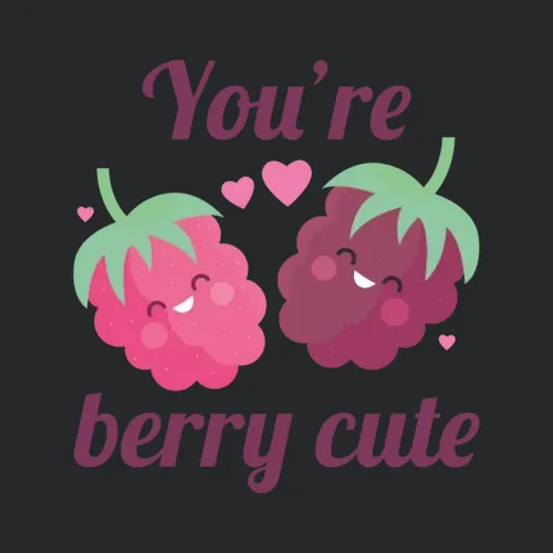 Youre Berry Cute