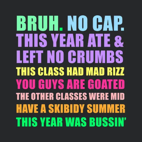 Gen Z School Year End Quote No Cap This Class Ate