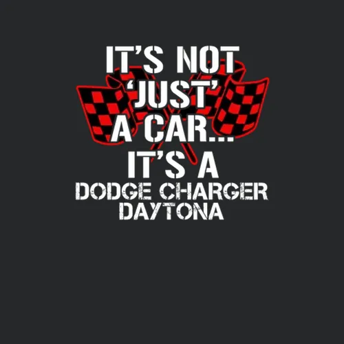 Dodge Charger Daytona Not Just A Car Funny Car Lovers