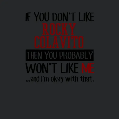 If You Dont Like Rocky Colavito Then You Wont Like Me Cleveland Fan