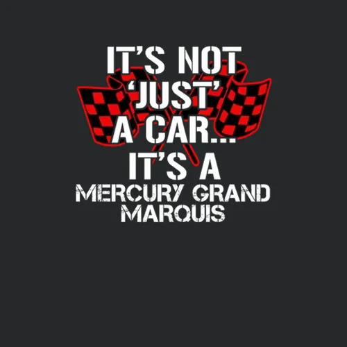 Mercury Grand Marquis Not Just A Car Funny Car Lovers