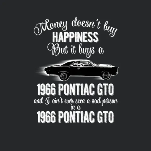 1966 Pontiac Gto Money Cant Buy Happiness But It Buys Car Enthusiast