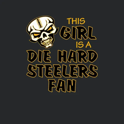 This Girl Is A Die Hard Steelers Fan Football Pittsburgh Steelers Team Colors Ladies