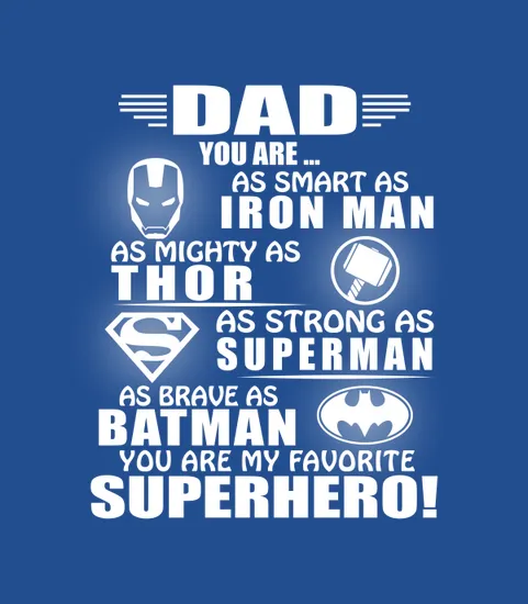 Dad You Are My Favorite Superhero