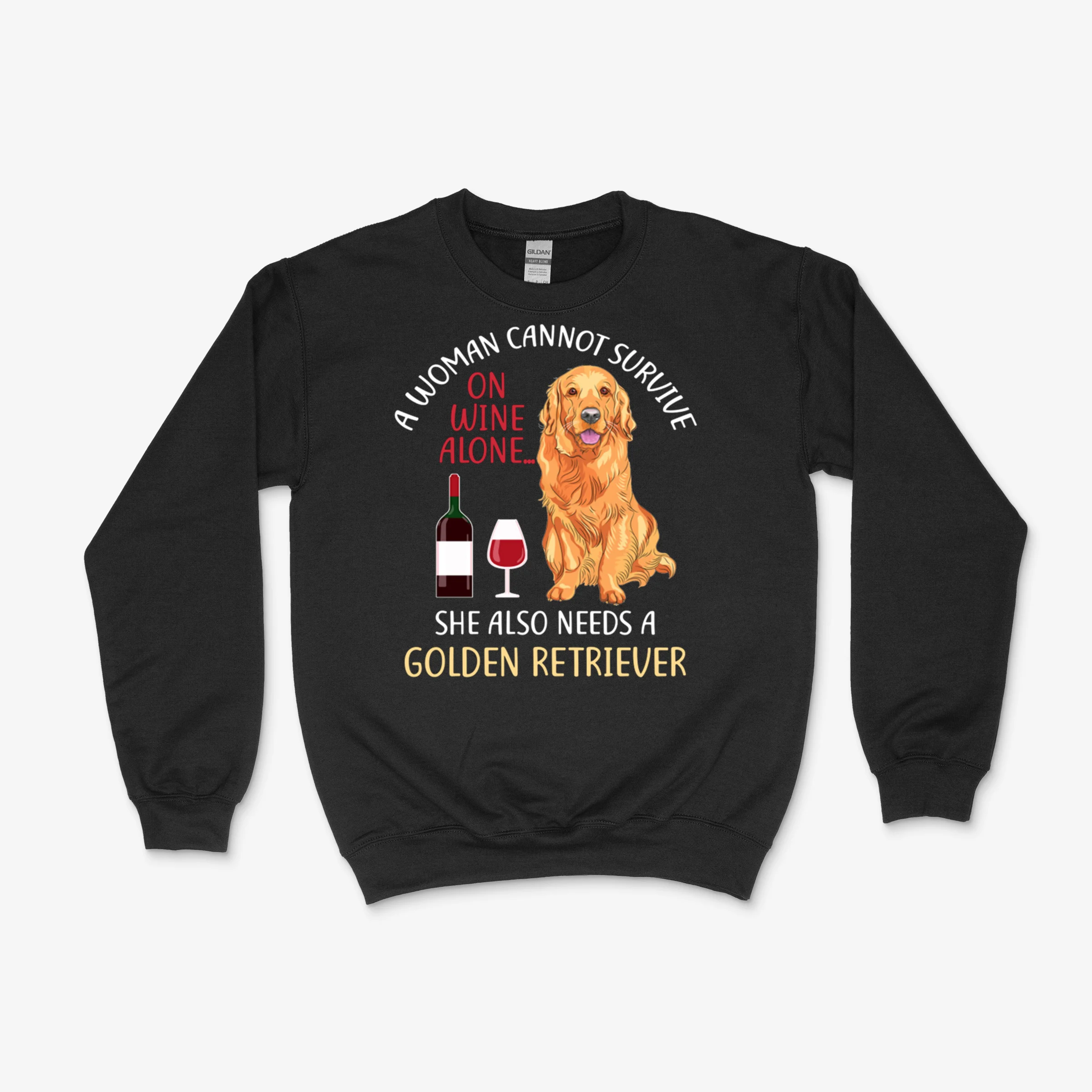 A Woman Cannot Survive On Wine Alone Golden Retriever