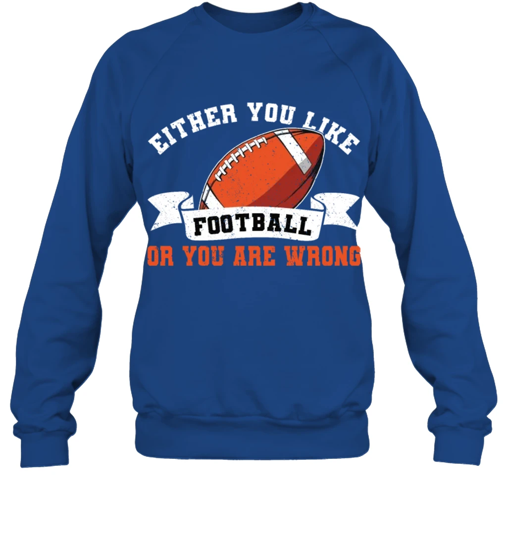 American Football You Like Football Or Youre Wrong