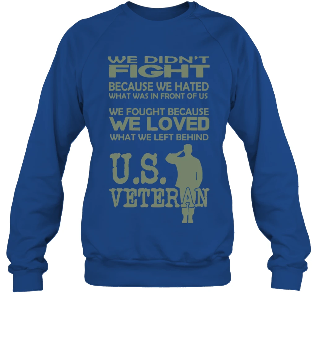 We Did Not Fight Because We Hated What Was In Fron