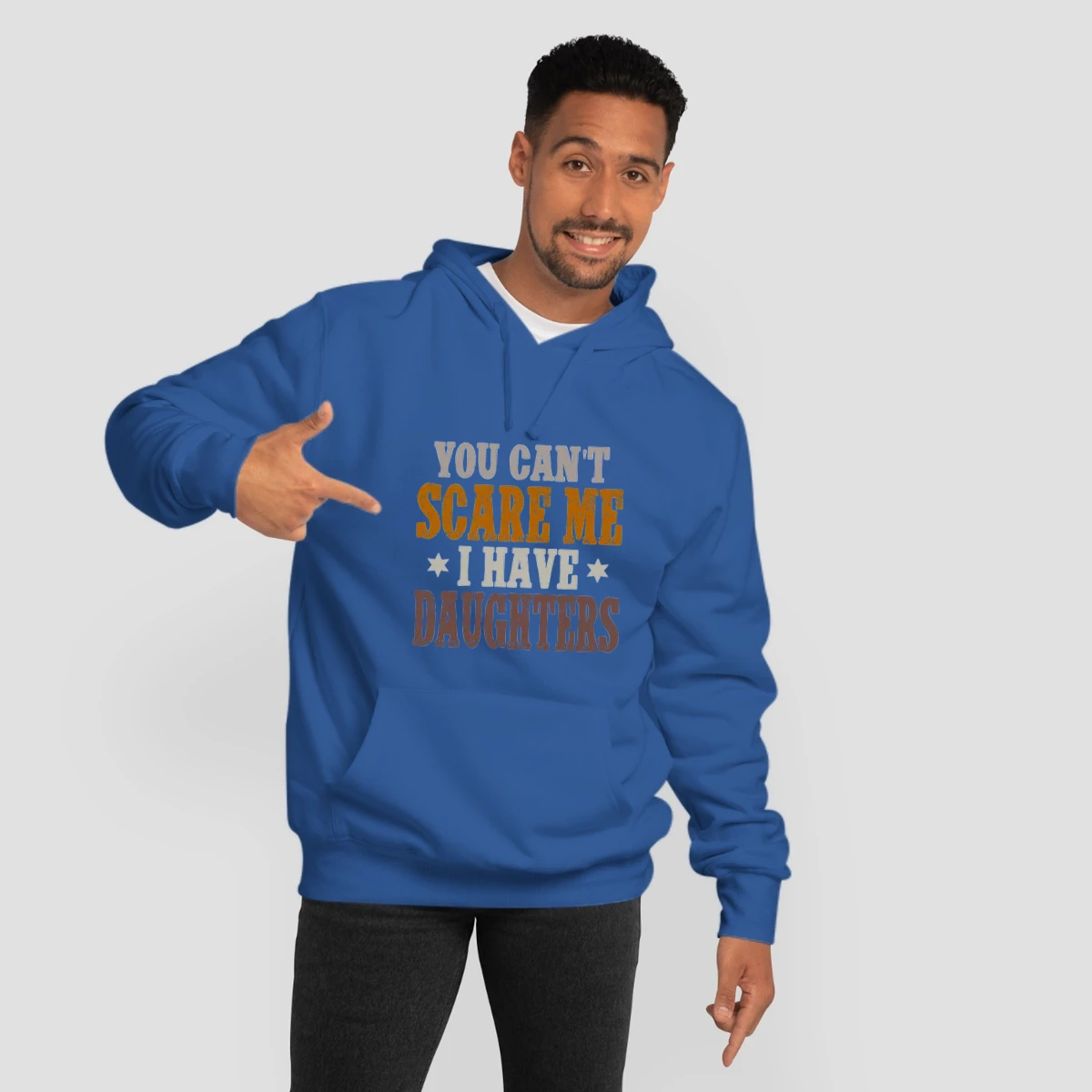 You Cant Scare Me I Have Daughters Fathers Day