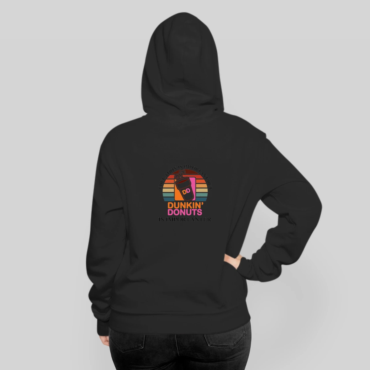 Education Is Important But Dunkin Donuts Is Importanter
