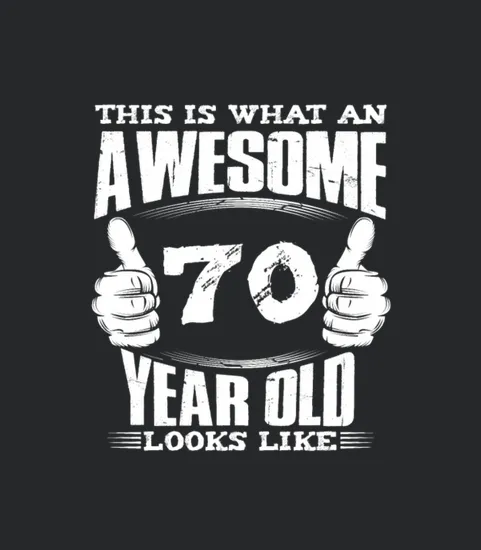 This Is What An Awesome 70 Year Old Looks Like T S