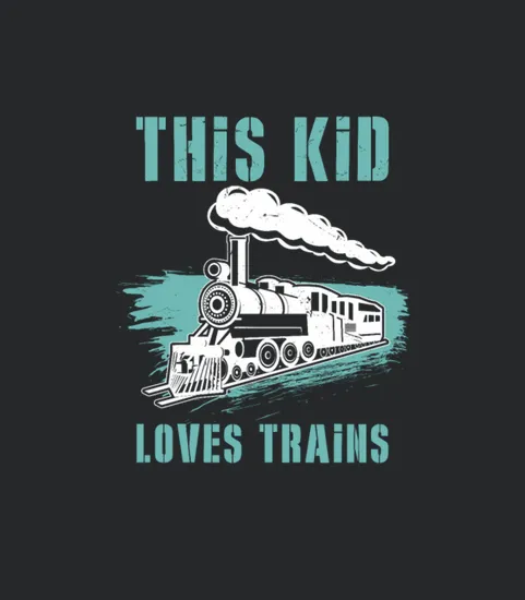 Trains Railroad This Kid Loves Trains Motif