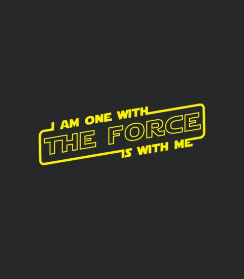 I Am One With The Force Is With Me