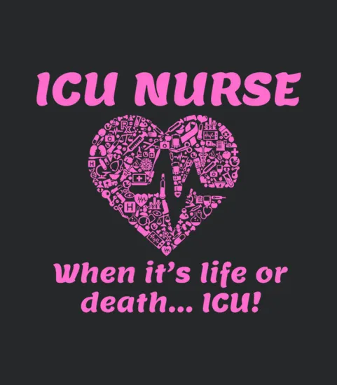 Icu Nurse Icu Nurse When Its Life Or Death