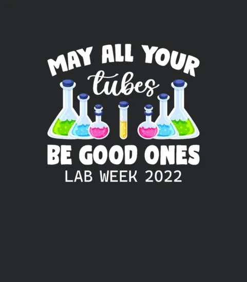 Lab Week 2022 Tubes Laboratory Scientist Microbiol