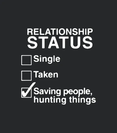 Relationship Status Ladies Winchester Brothers Sup