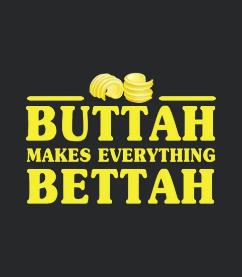 Butter Makes Everything Better For Line Cook Chef