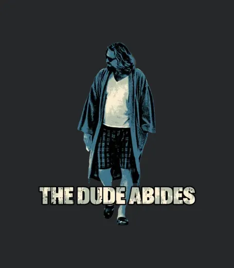The Big Lebowski Dude The Dude Abides