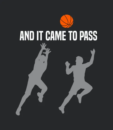 And It Came To Pass Lds Mormon Church Ball Basketball