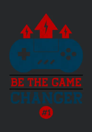 Be The Game Changer