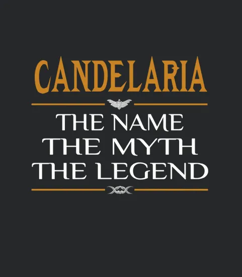 Candelaria Legend Name Candelaria Teeforcandelaria