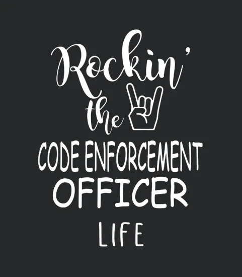 Code Enforcement Officer Rocking Life