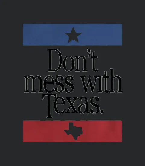 Don T Mess With Texas Mens Premium