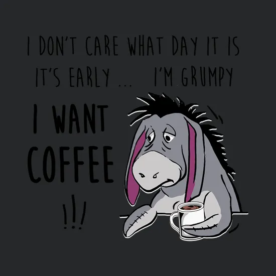Eeyore I Want Coffee