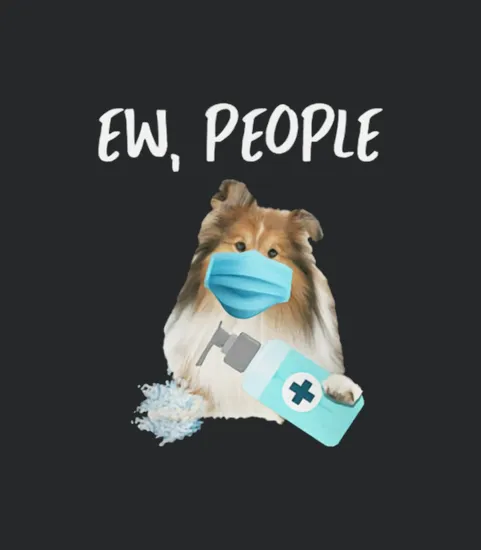 Ew People Dog Shetland Sheepdog Tie Dye