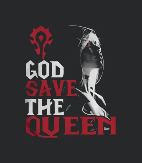 God Save The Queen Sylvanas Windrunner Wow