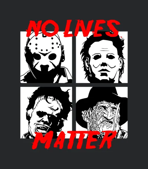 Horror Movie Characters No Lives Matter