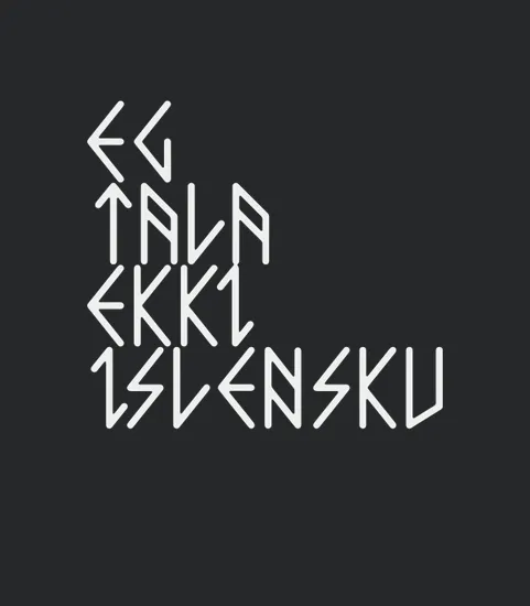 I Dont Speak Icelandic Eg Tala Ekki Islensku Rune