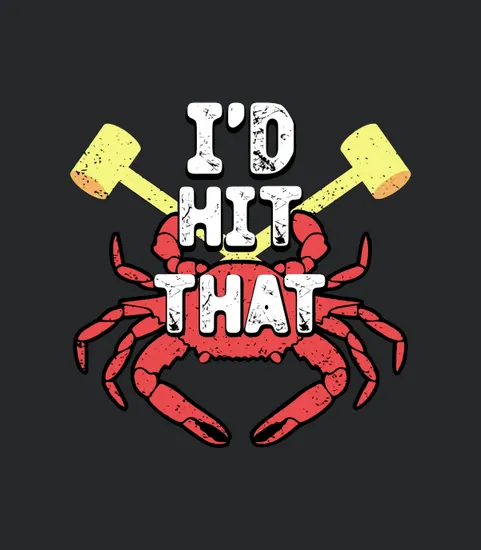 Id Hit That Crab